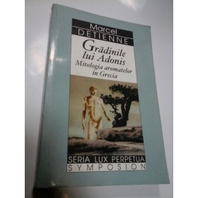 GRADINILE LUI ADONIS - MARCEL DETIENNE